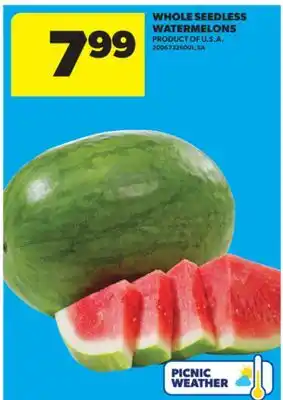 Real Canadian Superstore WHOLE SEEDLESS WATERMELONS offer