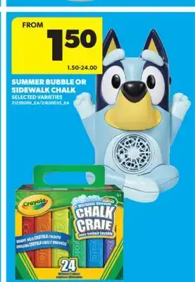 Real Canadian Superstore SUMMER BUBBLE OR SIDEWALK CHALK offer