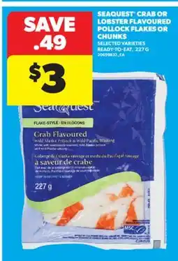 Real Canadian Superstore SEAQUEST CRAB OR LOBSTER FLAVOURED POLLOCK FLAKES OR CHUNKS, 227 G offer