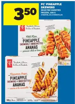 Real Canadian Superstore PC PINEAPPLE SKEWERS, 300 G offer