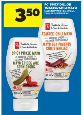 Real Canadian Superstore PC SPICY DILL OR TOASTED CHILI MAYO, 300 ML offer