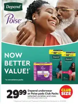 Real Canadian Superstore DEPEND UNDERWEAR OR POISE PADS CLUB PACKS offer