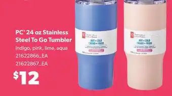 Real Canadian Superstore PC 24 OZ STAINLESS STEEL TO GO TUMBLER offer