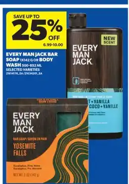 Real Canadian Superstore EVERY MAN JACK BAR SOAP 1X142 G OR BODY WASH 500-852 ML offer
