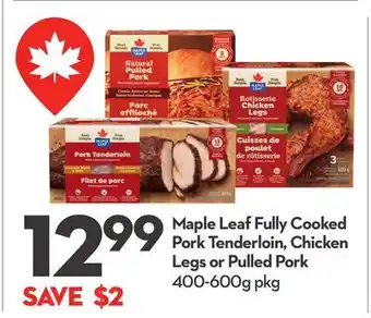 Longo's Fully Cooked Pork Tenderloin, Chicken Legs or Pulled Pork offer