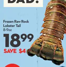 Longo's Frozen Raw Rock Lobster Tail offer