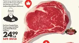 Longo's Cut from Canada Prime Grade Longo's Certified Angus Beef Rib Steak offer
