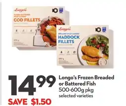 Longo's Frozen Breaded or Battered Fish offer