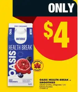 No Frills OASIS HEALTH-BREAK OR SMOOTHIES, 1.6 L offer