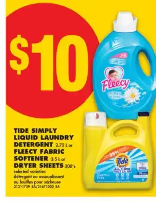 No Frills TIDE SIMPLY LIQUID LAUNDRY DETERGENT, 2.72 L or FLEECY FABRIC SOFTENER, 3.5 L or DRYER SHEETS, 200'S offer