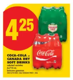 No Frills COCA-COLA OR CANADA DRY SOFT DRINKS, 6x710 mL offer