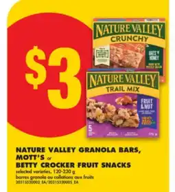 No Frills NATURE VALLEY GRANOLA BARS, MOTT'S OR BETTY CROCKER FRUIT SNACKS, 120-230 G offer