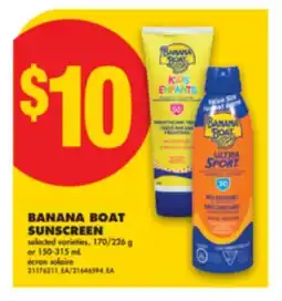 No Frills BANANA BOAT SUNSCREEN, 170/226 g or 150-315 mL offer