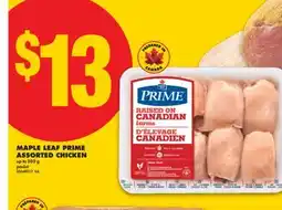 No Frills MAPLE LEAF PRIME ASSORTED CHICKEN, UP TO 880 G offer