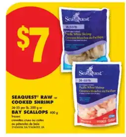 No Frills SEAQUEST RAW or COOKED SHRIMP, 36-55 per lb, 300 g or BAY SCALLOPS, 400 g offer