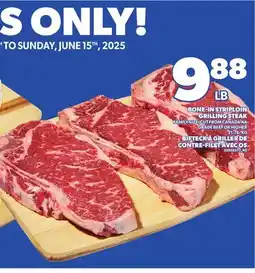 Independent Grocer BONE-IN STRIPLOIN GRILLING STEAK offer
