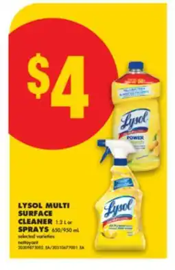 No Frills LYSOL MULTI SURFACE CLEANER 1.2 L OR SPRAYS 650/950 mL offer