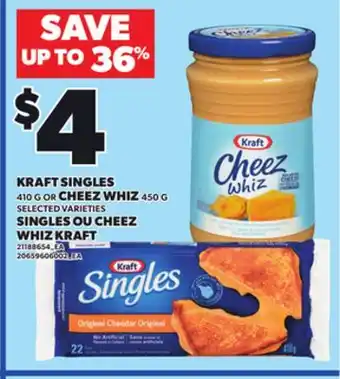 Independent Grocer KRAFT SINGLES 410 G OR CHEEZ WHIZ 450 G offer