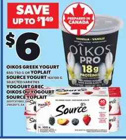 Independent Grocer OIKOS GREEK YOGURT YOPLAIT, 650/750 G OR YOPLAIT SOURCE YOGURT, 16X100 offer