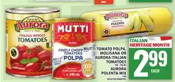 Food Basics MUTTI TOMATO POLPA, MOLISANA OR AURORA ITALIAN TOMATOES OR AURORA POLENTA MIX offer