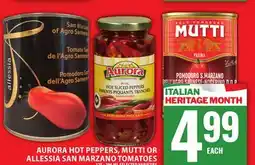 Food Basics AURORA HOT PEPPERS, MUTTI OR ALLESSIA SAN MARZANO TOMATOES offer