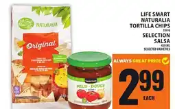 Food Basics LIFE SMART NATURALIA TORTILLA CHIPS OR SELECTION SALSA offer