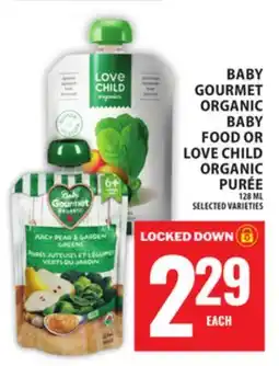 Food Basics BABY GOURMET ORGANIC BABY FOOD OR LOVE CHILD ORGANIC PURÉE offer