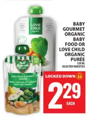 Food Basics BABY GOURMET ORGANIC BABY FOOD OR LOVE CHILD ORGANIC PURÉE offer