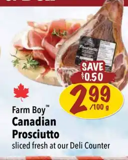 Farm Boy Farm Boy Canadian Prosciutto offer