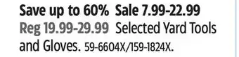 Canadian Tire yardworks Selected Yard Tools and Gloves offer