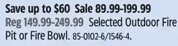 Canadian Tire elected Outdoor Fire Pit or Fire Bowl offer