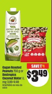 Chalo FreshCo Gagan Roasted Peanuts 750 g or Bestropics Coconut Water 1 L offer