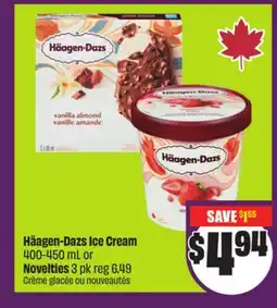 Chalo FreshCo Häagen-Dazs Ice Cream 400-450 mL or Novelties 3 pk offer