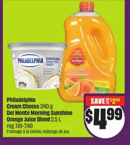 Chalo FreshCo Philadelphia Cream Cheese 340 g Del Monte Morning Sunshine Orange Juice Blend 2.5 L offer