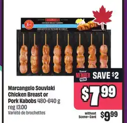 Chalo FreshCo Marcangelo Souvlaki Chicken Breast or Pork Kabobs 480-640 g offer