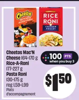 Chalo FreshCo Cheetos Mac'N Cheese 164-170 g Rice-A-Roni 177-227 g Pasta Roni 130-175 g offer
