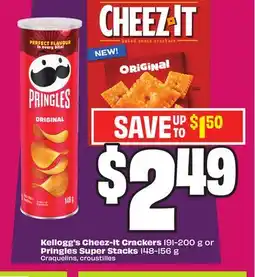 Chalo FreshCo Kellogg's Cheez-It Crackers 191-200 g or Pringles Super Stacks 148-156 g offer