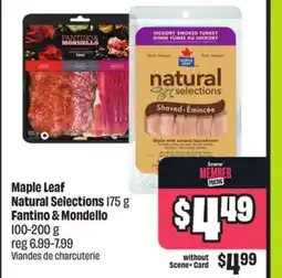 FreshCo Maple Leaf Natural Selections 175 g Fantino & Mondello 100-200 g offer