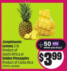 Chalo FreshCo Compliments Lemons 2 lb Product of South Africa or Golden Pineapples Product of Costa Rica offer