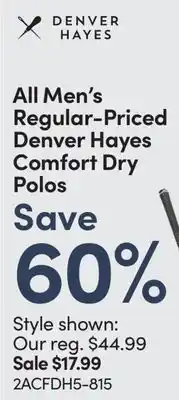 Mark's All Men's Regular-Priced Denver Hayes Comfort Dry Polos offer