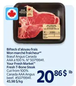 Walmart Your Fresh Market Fresh T-Bone Steak offer