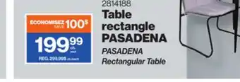 Patrick Morin PASADENA Rectangular Table offer