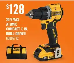Canac 20 V MAX ATOMIC COMPACT 1/2 IN. DRILL-DRIVER offer