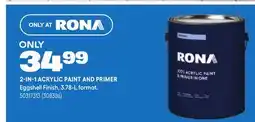 RONA RONA 2-IN-1 ACRYLIC PAINT AND PRIMER offer