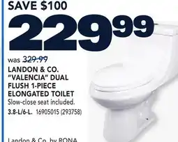 RONA LANDON & CO. VALENCIA DUAL FLUSH 1-PIECE ELONGATED TOILET 3.8-L/6-L offer