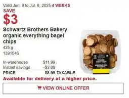 Costco Schwartz brothers bakery organic everything bagel chips offer