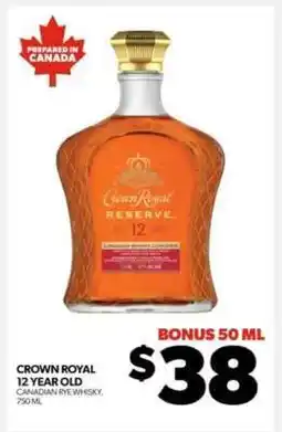 Real Canadian Liquorstore Crown Royal 12 Year Old offer