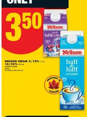 No Frills NEILSON CREAM 5/10% 1 L or 18/35% 473 mL offer