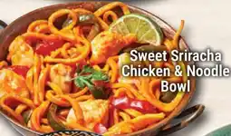 M & M Food Market Sweet Sriracha Chicken & Noodle Bowl offer
