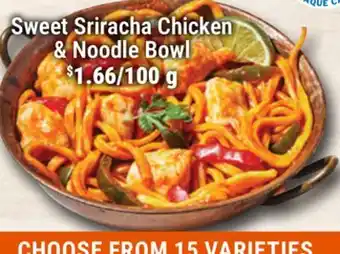 M & M Food Market Sweet Sriracha Chicken & Noodle Bowl offer